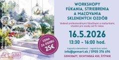60516 - Workshop fúkania, striebrenia a maľovania skla 16.5.2026