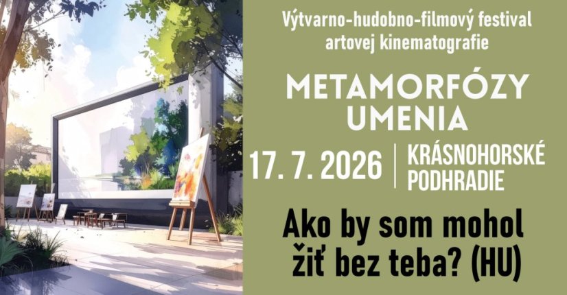 Festival Metamorfózy Umenia v Krásnohorskom Podhradí