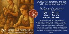 51122-Workshop keramiky pre deti "Farby pod glazúrou" (z cyklu Keramické Vianoce)
