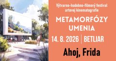 Metamorfózy umenia - festival v Betliari